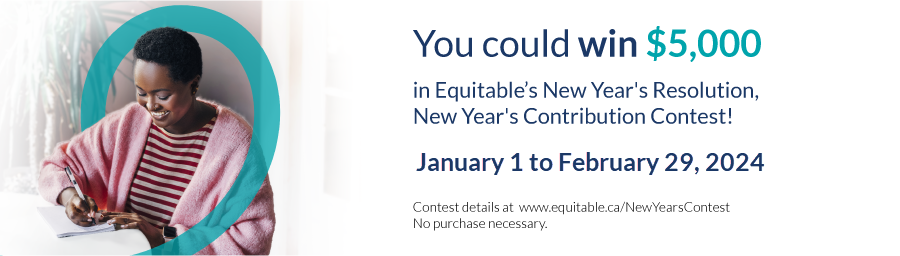 You could win $5,000 in Equitable’s New Year’s Resolution, New Year’s Contribution Contest!